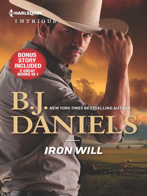 Title details for Iron Will / Justice at Cardwell Ranch by B.J. Daniels - Available